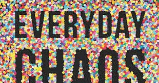 everyday chaos
