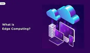 What is Edge Computing