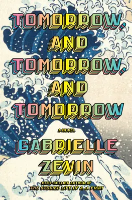 Tomorrow, and Tomorrow, and Tomorrow Romantic Book