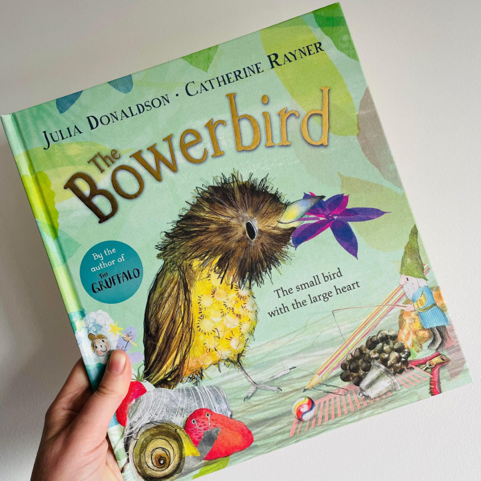 The Bowerbird By Julia Donaldson