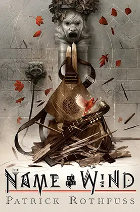 The Name of the Wind By Patrick Rothfuss