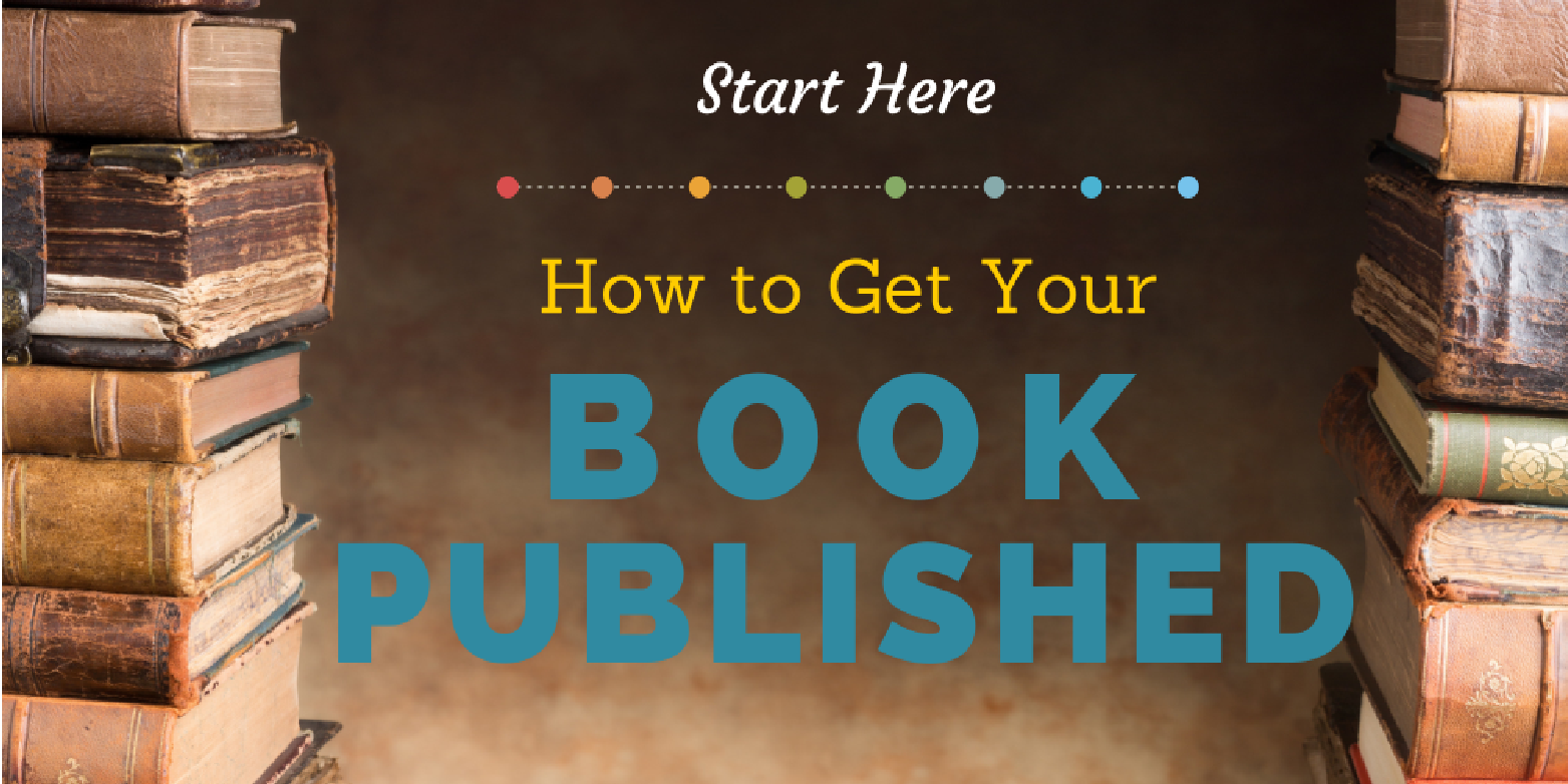 How to Write a Book and Get it Published