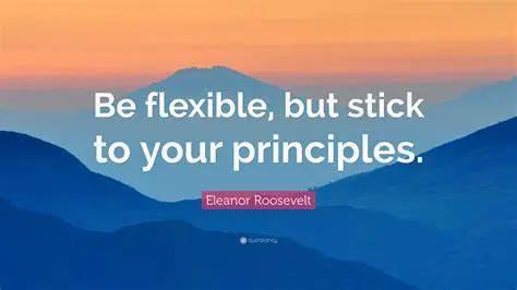 be flexible
