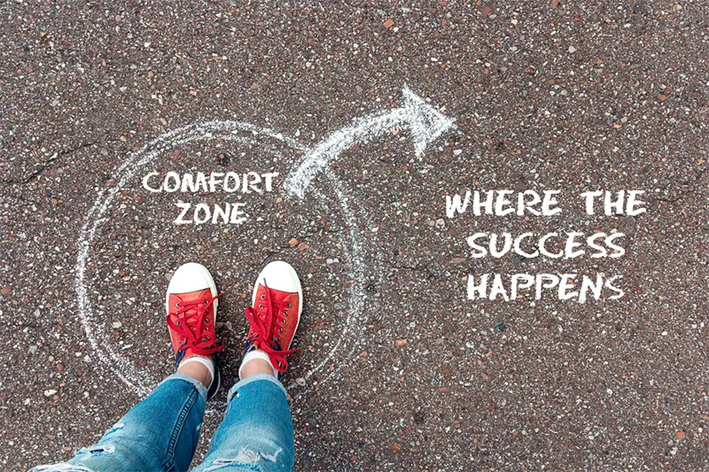 Step out your comfort zone