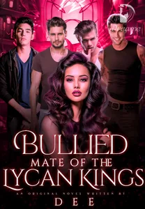 Bullied Mate Of The Lycan Kings By Deenma 