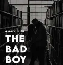 A Dare With The Bad Boy