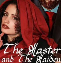 The Master and The Maiden