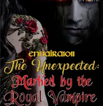 The Unexpected: Marked by the Royal Vampire