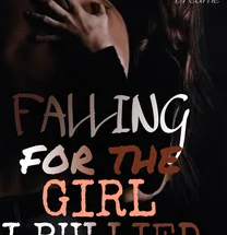 Falling For The Girl I Bullied