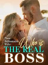 Poor Billionaire Wife: Who Is The Real Boss?