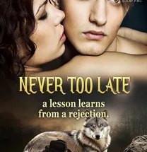 Never too late: a lesson learns from a rejection.