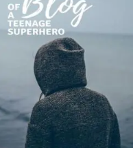 Blog of a Teenage Superhero