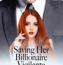 Saving Her Billionaire Vigilante