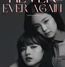 Never Ever Again (JENLISA)