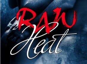 Raw heat