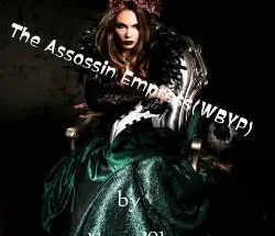 Assassin Empress (I bring you peace)