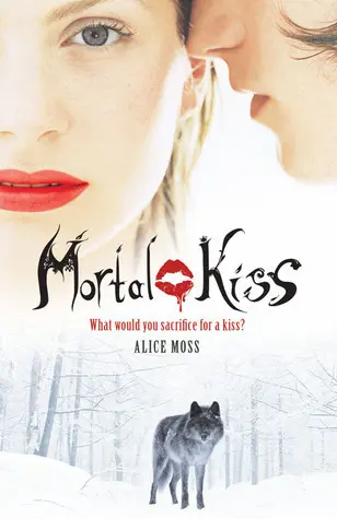 Mortal kiss