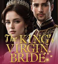 The King's virgin Bride