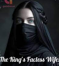 the king faceless wife