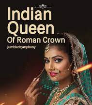 Indian Queen of Roman Crown