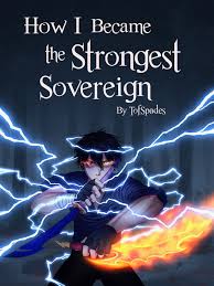 How I Became the Strongest Sovereign by TofSpades