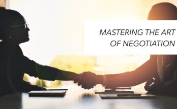 Mastering the art of negotiation