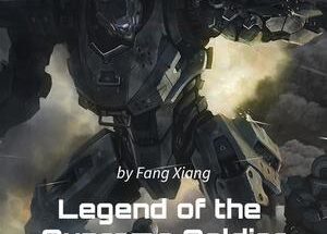 Legend of the Supreme Soldier by Fang Xiang