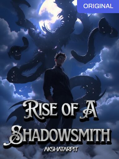 The Rise of a Shadowsmith