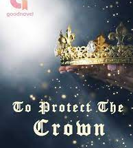 To Protect the Crown