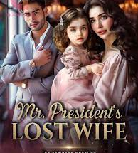 Mr. President's Lost Wife