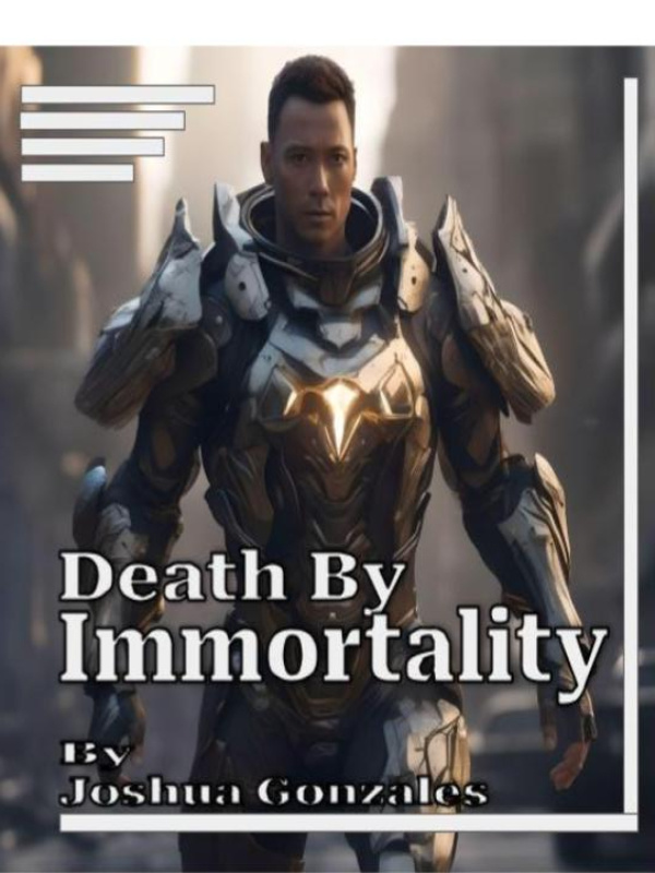 Death by Immortality