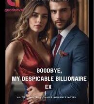 Goodbye My Despicable Billionaire Ex