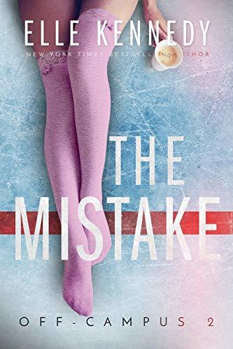 "The Mistake" by Elle Kennedy