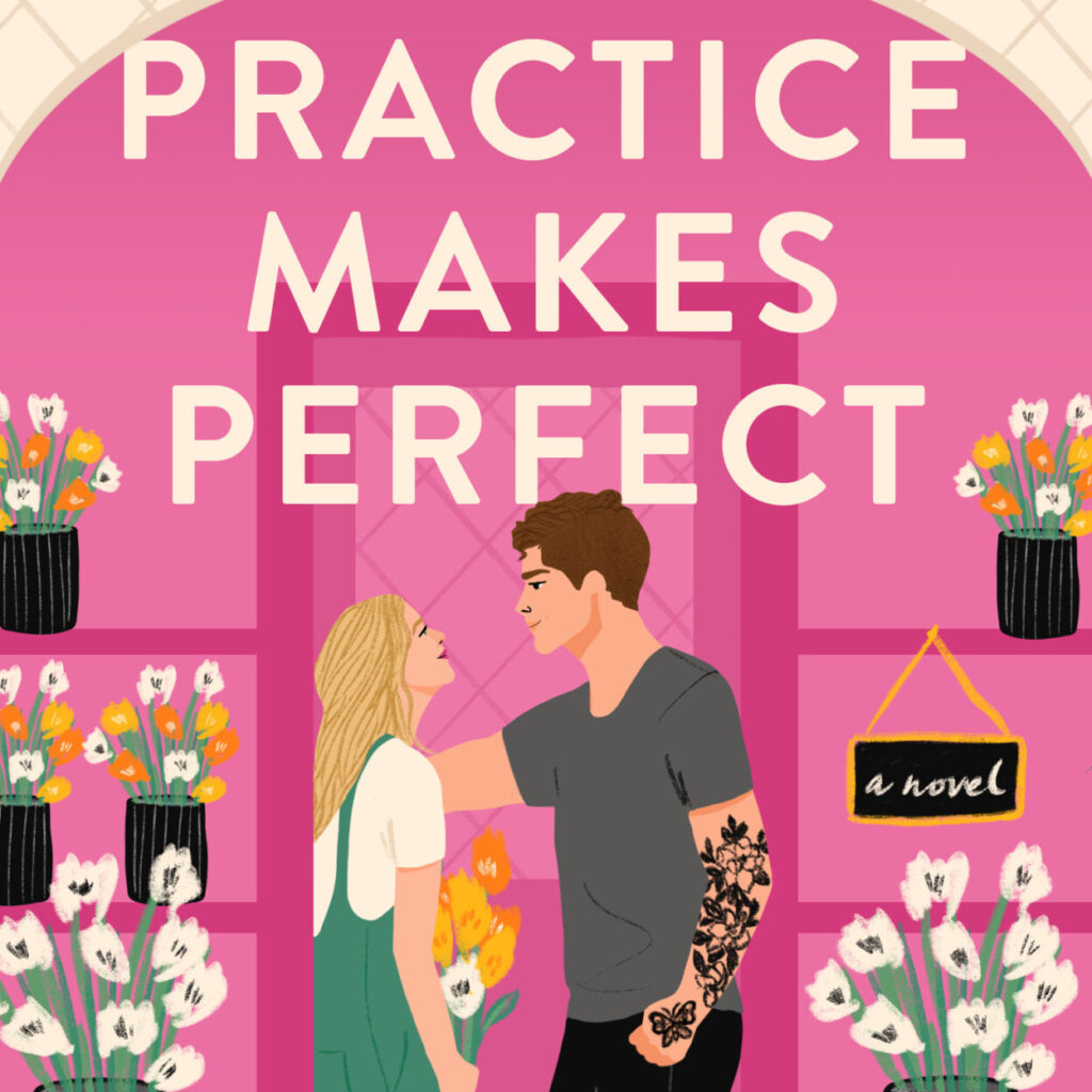 Practice Makes Perfect (When in Rome, #2) by Sarah Adams | Goodreads