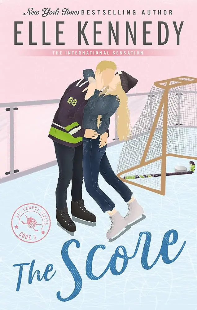 The Score (Off-Campus) : Kennedy, Elle: Amazon.co.uk: Books
