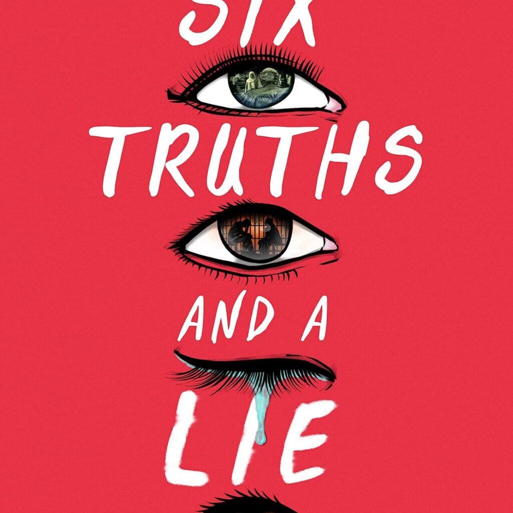 Six Truths and a Lie by Ream Shukairy.