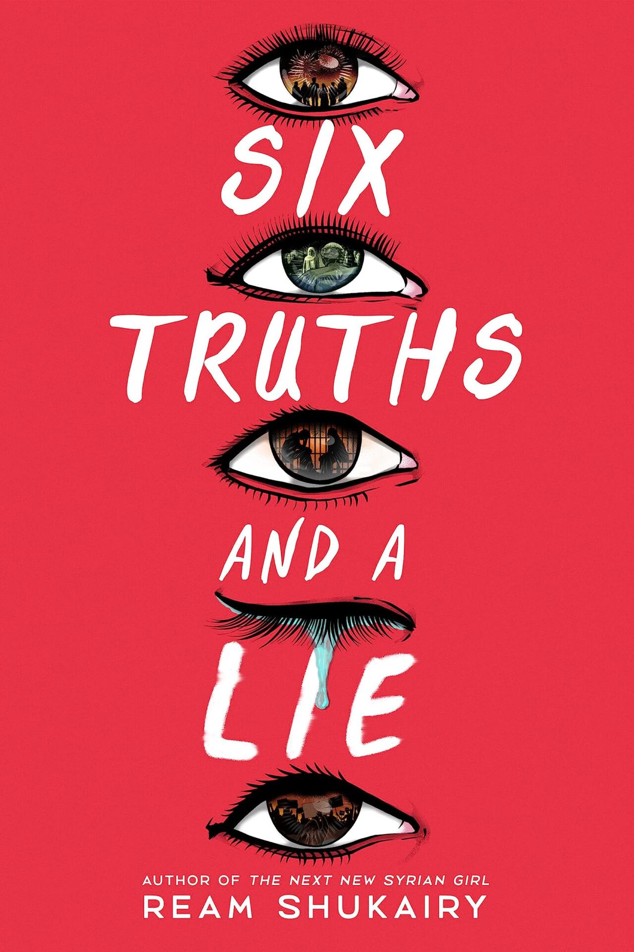 Six Truths and a Lie by Ream Shukairy.