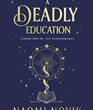 A Deadly Education