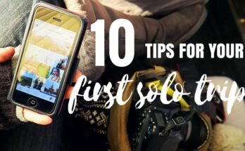 Tips to Crush Your First Solo Trip