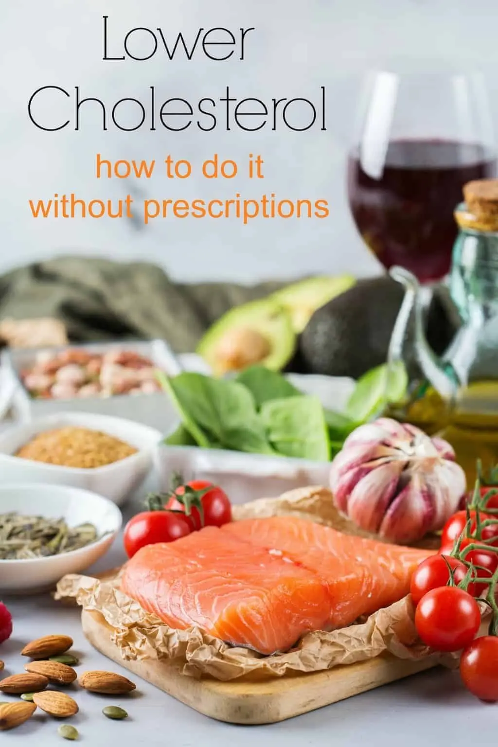 Natural Ways to Lower Your Cholesterol