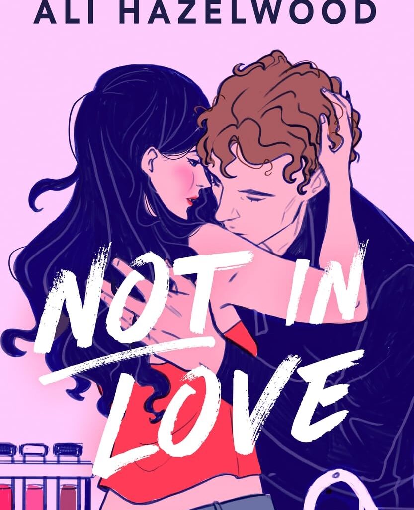 Not in Love by Ali Hazelwood