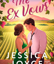 “The Ex Vows” by Jessica Joyce