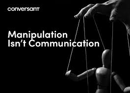 manipulation is not communication