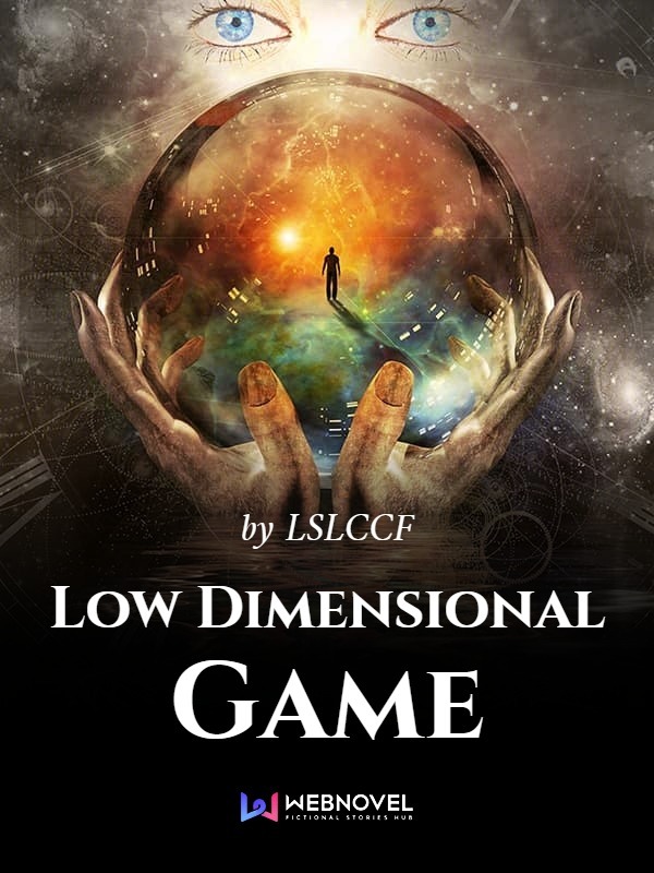 Low-Dimensional Game