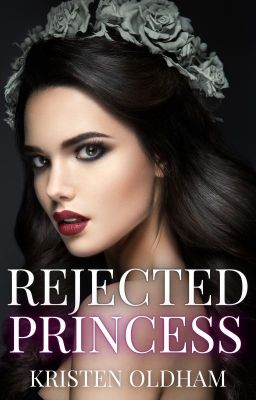 Rejected Princess