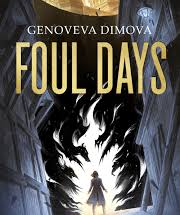 “Foul Days” by Genoveva Dimova