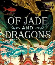 Of Jade and Dragons