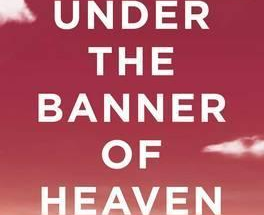 Under the banner of heaven