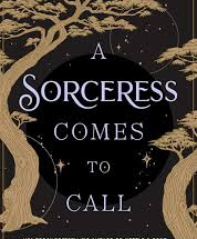 A Sorceress Comes to Call eBook summary