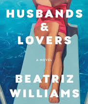 Husbands & Lovers” by Beatriz Williams